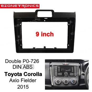 9 инчов 2din кола радио фасция за Toyota Corolla Axio Fielder 2015 + Double Din Car Frame адаптер панел In-тире Инсталирайте Facia панел