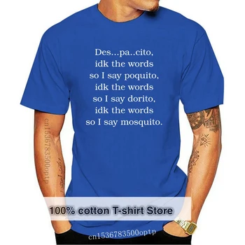 Fashion Despacito Смешни текстове на песни Испанска тениска Мъже хумор Дамски тениски Свободно време плюс размер S-5xl