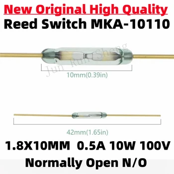 1/10/50PCS Оригинален MKA10110 тръстиков превключвател MKA-10110 Нормално отворен NO 1.8 * 10MM 0.5A 100V магнитен контактен превключвател индукционен сензор