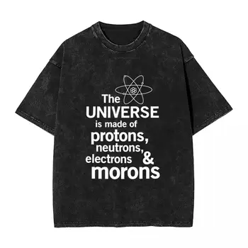 Физика Вселена Тениска Протони Неутрони Електрони и идиоти Хипи Т Ризи Y2K Смешни върхове Лято Loose Извънгабаритни Топ Тийс